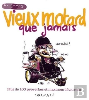 Vieux Motard Que Jamais