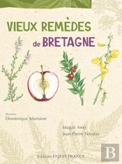 Vieux Remèdes De Bretagne