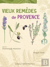 Vieux Remèdes De Provence