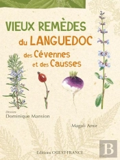 Vieux Remèdes Du Languedoc, Des Cévennes Et Des Causses