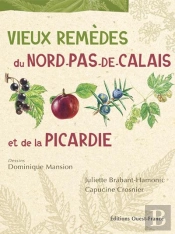 Vieux Remèdes Du Nord-Pas-De-Calais Et De La Picardie