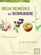 Vieux Remèdes En Normandie