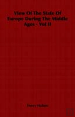 Bertrand.pt - View Of The State Of Europe During The Middle Ages - Vol Ii
