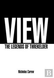 View: The Legends Of Threkelder