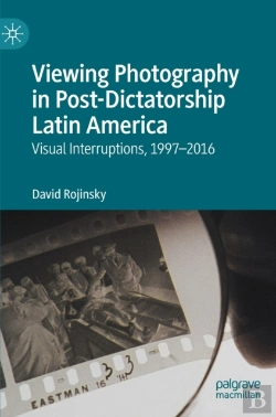 Bertrand.pt - Viewing Photography In Post-Dictatorship Latin America