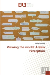 Viewing The World. A New Perception