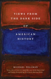 Views From The Dark Side Of American History