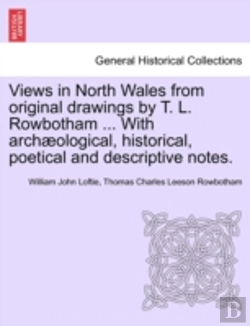 Bertrand.pt - Views In North Wales From Original Drawi