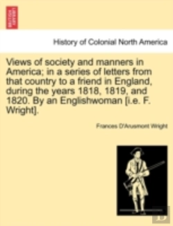 Bertrand.pt - Views Of Society And Manners In America;