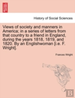 Bertrand.pt - Views Of Society And Manners In America;