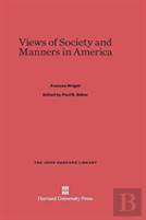 Views Of Society And Manners In America