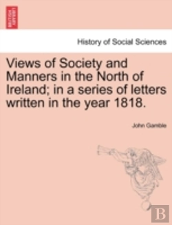 Bertrand.pt - Views Of Society And Manners In The Nort