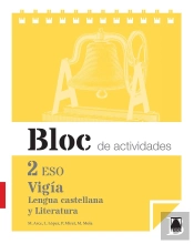 Vigía. Bloc De Actividades. Lengua Castellana Y Literatura 2 Eso