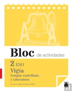 Bertrand.pt - Vigía. Bloc De Actividades. Lengua Castellana Y Literatura 2 Eso