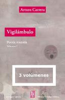Vigilambulo.Poesia Reunida.Volumenes I, Ii, Iii