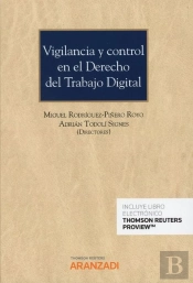 Vigilancia Y Control En El Derecho Del Trabajo Digital (Papel + E-Book)