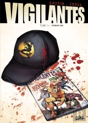Vigilantes Tome 1 ; Le Signe
