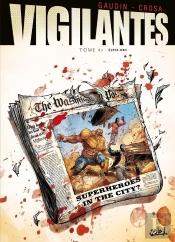 Vigilantes Tome 4 ; Super-Héros