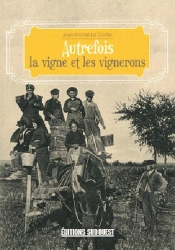 Vignes Et Vignerons D'Autrefois