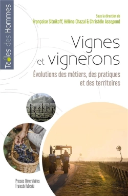 Bertrand.pt - Vignes Et Vignerons : Évolutions Des Métiers, Des Pratiques Et Des Territoires