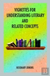 Vignettes For Understanding Literary And Related Concepts