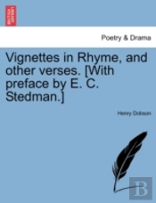 Vignettes In Rhyme, And Other Verses. (W