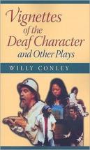 Vignettes Of The Deaf Character And Other Plays