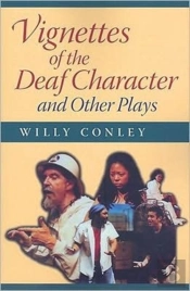 Vignettes Of The Deaf Character And Other Plays