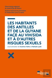 Vih/Sida Et Risques Sexuels Aux Antilles Et En Guyane