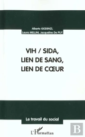 Vih Sida ; Lien De Sang ; Lien De Coeur