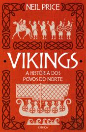 Vikings - A História dos Povos do Norte