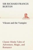 Vikram And The Vampire; Classic Hindu Tales Of Adventure, Magic, And Romance