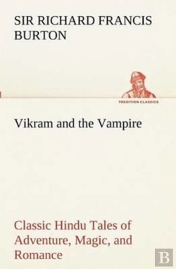 Bertrand.pt - Vikram And The Vampire; Classic Hindu Tales Of Adventure, Magic, And Romance