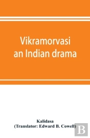 Vikramorvasi : An Indian Drama