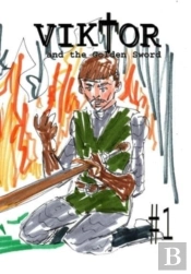 Viktor And The Golden Sword #1