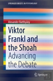 Viktor Frankl And The Shoah