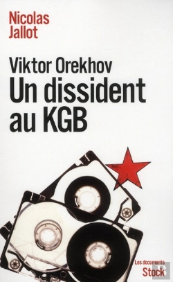 Bertrand.pt - Viktor Orekhov Un Dissident Au Kgb