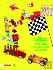 Vilac 100 Ans De Jouets En Bois