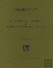 Vilancetes, Cantigas e Romances do Século XVI - Separata