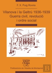 Vilanova I La Geltru, 1936-1939. Guerra Civil, Revolucio I O