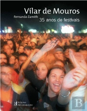 Vilar de Mouros - 35 Anos de Festivais