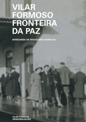 Vilar Formoso - Fronteira da Paz