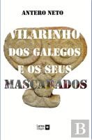 Vilarinho dos Galegos e os seus Mascarados