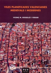 Viles Planificades Valencianes Medievals I Modernes