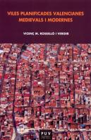 Viles Planificades Valencianes Medievals I Modernes