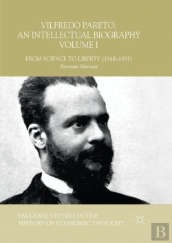 Bertrand.pt - Vilfredo Pareto: An Intellectual Biography Volume I