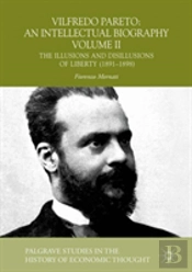 Vilfredo Pareto: An Intellectual Biography Volume Ii
