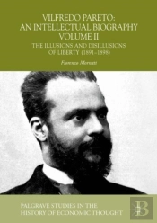 Vilfredo Pareto: An Intellectual Biography Volume Ii