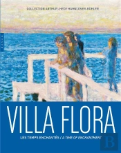 Villa Flora. Les Temps Enchantes