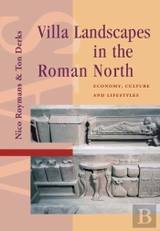 Villa Landscapes In The Roman North